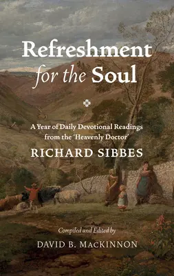 Erfrischung für die Seele: Ein Jahr mit täglichen Lesungen vom „Himmelsdoktor“. - Refreshment for the Soul: A Year of Daily Readings from the 'Heavenly Doctor'