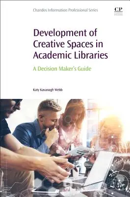 Entwicklung von Kreativräumen in wissenschaftlichen Bibliotheken - Development of Creative Spaces in Academic Libraries