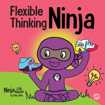 Flexible Thinking Ninja: Ein Kinderbuch über die Entwicklung von exekutiven Funktionen und flexiblen Denkfähigkeiten - Flexible Thinking Ninja: A Children's Book About Developing Executive Functioning and Flexible Thinking Skills