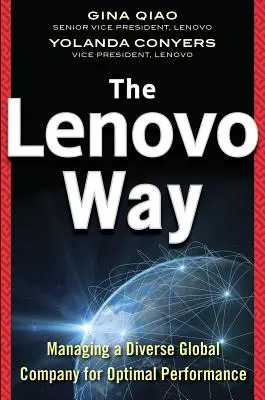 Der Lenovo-Weg: Optimale Leistung in einem vielseitigen globalen Unternehmen - The Lenovo Way: Managing a Diverse Global Company for Optimal Performance