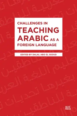 Herausforderungen beim Unterrichten von Arabisch als Fremdsprache - Challenges in Teaching Arabic as a Foreign Language