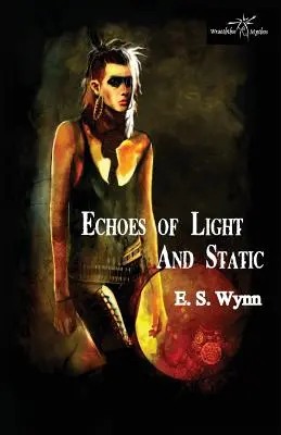 Echos von Licht und Statik - Echoes of Light and Static