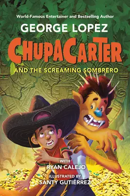 Chupacarter und der schreiende Sombrero - Chupacarter and the Screaming Sombrero