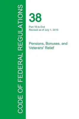 Code of Federal Regulations Titel 38, Band 2, 1. Juli 2015 - Code of Federal Regulations Title 38, Volume 2, July 1, 2015