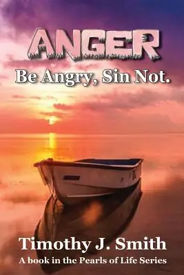 Zorn: Sei zornig, sündige nicht. - Anger: Be Angry, Sin Not.