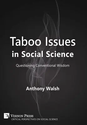 Tabuthemen in der Sozialwissenschaft: Konventionelle Weisheit in Frage stellen - Taboo Issues in Social Science: Questioning Conventional Wisdom