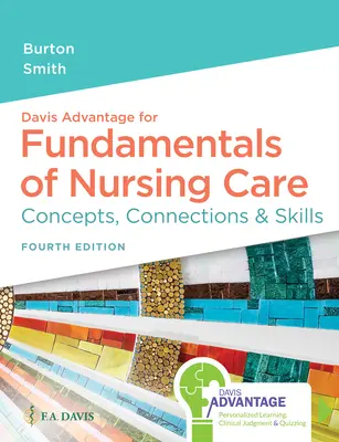 Davis Advantage für Grundlagen der Krankenpflege: Konzepte, Zusammenhänge & Fertigkeiten - Davis Advantage for Fundamentals of Nursing Care: Concepts, Connections & Skills