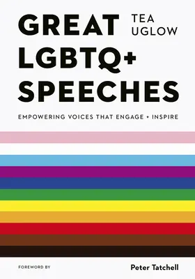 Große LGBTQ+ Reden: Ermächtigende Stimmen, die fesseln und inspirieren - Great LGBTQ+ Speeches: Empowering Voices That Engage and Inspire