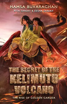 Das Geheimnis des Vulkans Kelimutu: Der Aufstieg des Goldenen Garuda - The Secret of the Kelimutu Volcano: The Rise of Golden Garuda