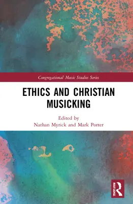 Ethik und christliches Musizieren - Ethics and Christian Musicking