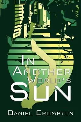 In der Sonne einer anderen Welt - In Another World's Sun