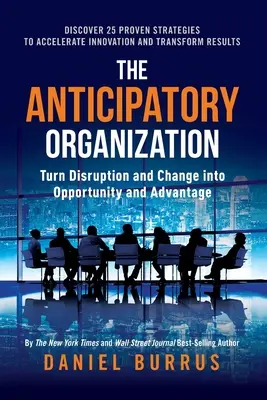 Die antizipierende Organisation - The Anticipatory Organization