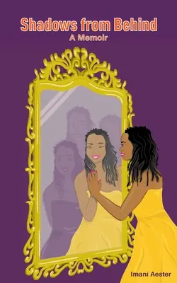 Schatten von hinten: Eine Erinnerung - Shadows from Behind: A Memoir