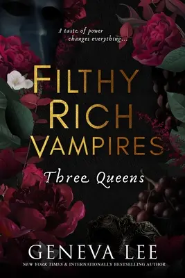 Dreckig reiche Vampire: Drei Königinnen - Filthy Rich Vampires: Three Queens