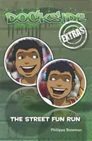 Dockside Extras: Der Straßen-Spaßlauf - Dockside Extras: The Street Fun Run