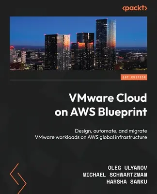 VMware Cloud auf AWS Blueprint: Entwerfen, Automatisieren und Migrieren von VMware-Workloads auf der globalen AWS-Infrastruktur - VMware Cloud on AWS Blueprint: Design, automate, and migrate VMware workloads on AWS global infrastructure