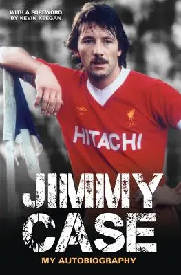 Jimmy Case - Meine Autobiographie - Jimmy Case - My Autobiography