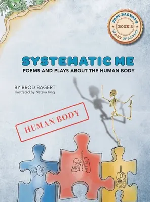 Systematic Me: Gedichte und Theaterstücke über den menschlichen Körper - Systematic Me: Poems and Plays About The Human Body