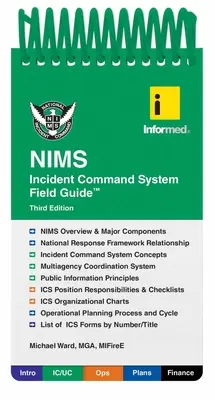 Informed's Nims Incident Command System Feldhandbuch - Informed's Nims Incident Command System Field Guide