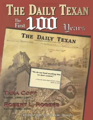 The Daily Texan: Die ersten 100 Jahre - The Daily Texan: The First 100 Years