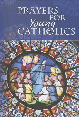 Gebete für junge Katholiken - Prayers for Young Catholics