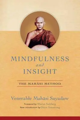 Achtsamkeit und Einsicht: Die Mahasi-Methode - Mindfulness and Insight: The Mahasi Method