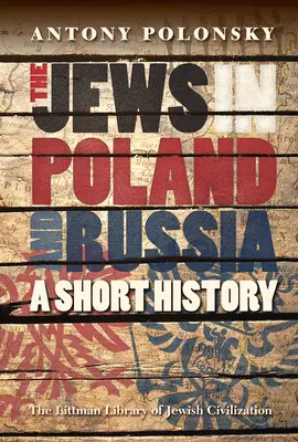 Juden in Polen und Russland: Eine kurze Geschichte - Jews in Poland and Russia: A Short History