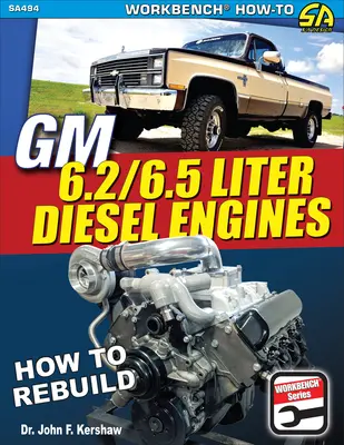 GM 6.2 & 6.5 Liter Dieselmotoren: Wie man sie wiederaufbaut - GM 6.2 & 6.5 Liter Diesel Engines: How to Rebuild