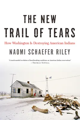 Der neue Pfad der Tränen: Wie Washington die amerikanischen Indianer vernichtet - The New Trail of Tears: How Washington Is Destroying American Indians