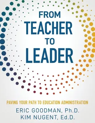 Vom Lehrer zur Führungskraft: Ihr Weg zur Bildungsverwaltung - From Teacher To Leader: Paving Your Path To Education Administration