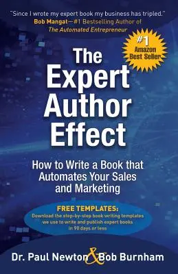 Der Experten-Autoren-Effekt: Wie Sie ein Buch schreiben, das Ihren Vertrieb und Ihr Marketing automatisiert - The Expert Author Effect: How to Write a Book that Automates Your Sales and Marketing