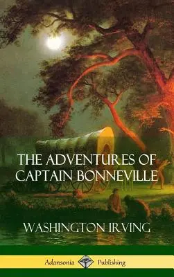 Die Abenteuer von Kapitän Bonneville - The Adventures of Captain Bonneville