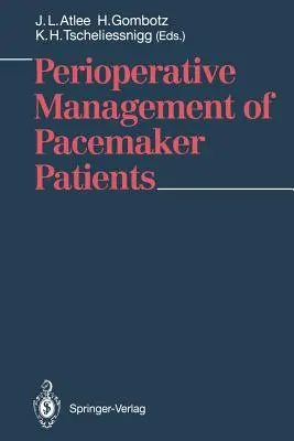 Perioperatives Management von Patienten mit Herzschrittmachern - Perioperative Management of Pacemaker Patients