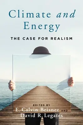 Klima und Energie: Der Fall für Realismus - Climate and Energy: The Case for Realism