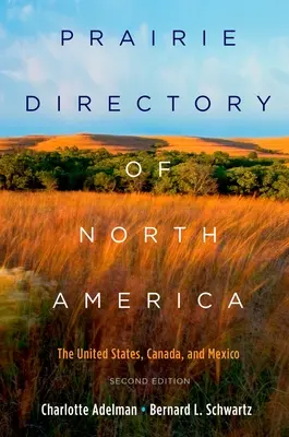 Prairie Directory of North America: Die Vereinigten Staaten, Kanada und Mexiko - Prairie Directory of North America: The United States, Canada, and Mexico