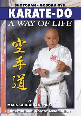 Karate-Do: Eine Lebensweise: Ein grundlegendes Handbuch des Karate - Karate-do: A Way of Life: A Basic Manual of Karate