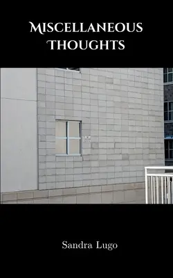 Verschiedene Gedanken - Miscellaneous Thoughts