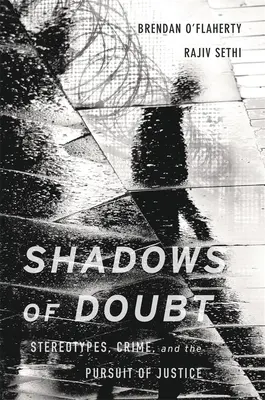 Die Schatten des Zweifels: Stereotypen, Verbrechen und das Streben nach Gerechtigkeit - Shadows of Doubt: Stereotypes, Crime, and the Pursuit of Justice