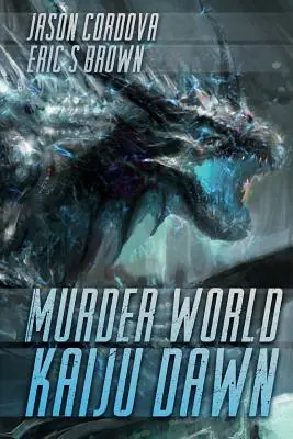 Mörderische Welt: Kaiju-Dämmerung - Murder World: Kaiju Dawn