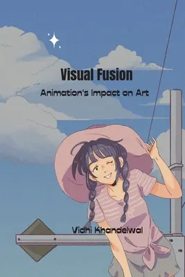 Der Einfluss von Visual Fusion Animation auf die Kunst - Visual Fusion Animation's Impact on Art