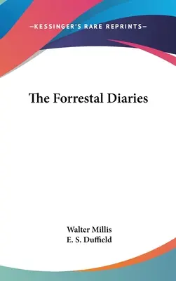 Die Forrestal-Tagebücher - The Forrestal Diaries