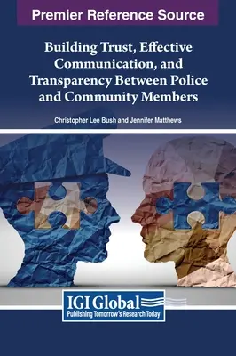 Aufbau von Vertrauen, effektiver Kommunikation und Transparenz zwischen Polizei und Gemeindemitgliedern - Building Trust, Effective Communication, and Transparency Between Police and Community Members