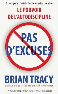 Pas d'excuses: Die Macht der Autodisziplin - Pas d'excuses: Le pouvoir de l'autodiscipline