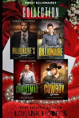 Sweet Billionaires Sammlung: Vier christliche Liebesromane, die Ihr Herz berühren - Sweet Billionaires Collection: Four Christian Romance to touch your heart