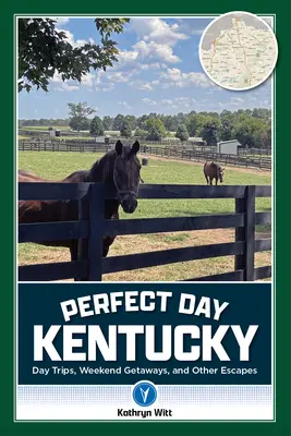 Der perfekte Tag in Kentucky - Perfect Day Kentucky