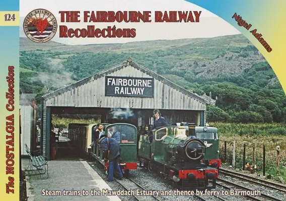 Eisenbahnen & Erinnerungen - Die Fairbourne-Bahn - Railways & Recollections - The Fairbourne Railway