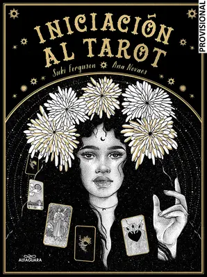 Iniciacin Al Tarot / Junges Orakel Tarot: Eine Einweihung in die mystische Weisheit des Tarot - Iniciacin Al Tarot / Young Oracle Tarot: An Initiation Into Tarot's Mystic Wisdom