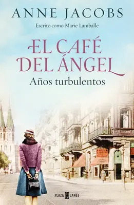 El Caf del ngel. Aos Turbulentos / Das Engel-Café. Turbulente Jahre - El Caf del ngel. Aos Turbulentos / The Angel Cafe. Turbulent Years