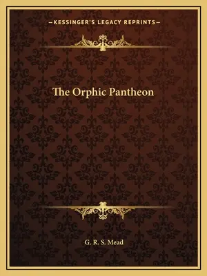 Das orphische Pantheon - The Orphic Pantheon