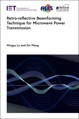 Retro-Reflective Beamforming-Technik für Mikrowellen-Energieübertragung - Retro-Reflective Beamforming Technique for Microwave Power Transmission